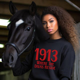 1913 Where the Divas Reside Unisex Sweatshirt